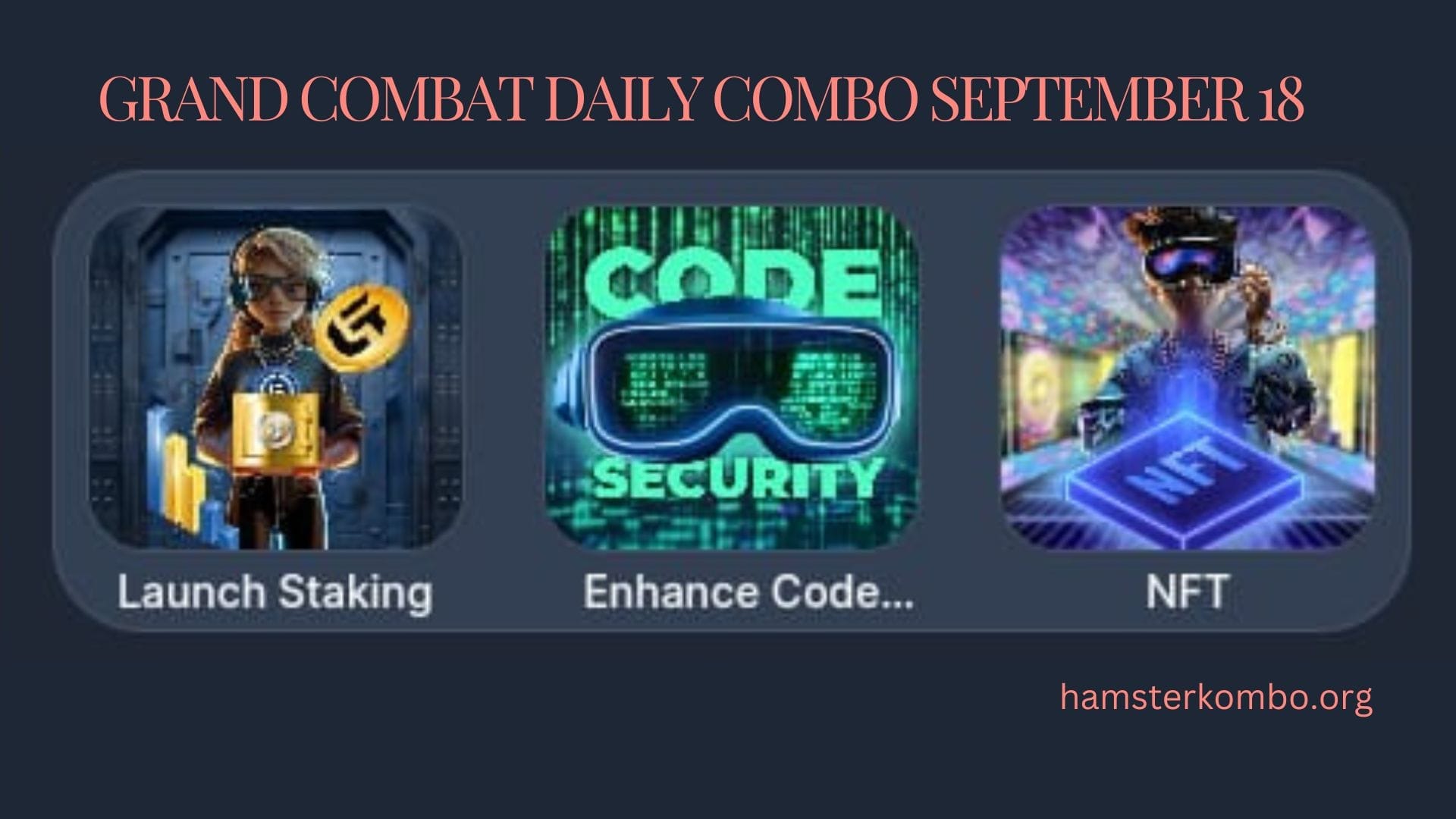 Grand Combat Daily Combo September 18