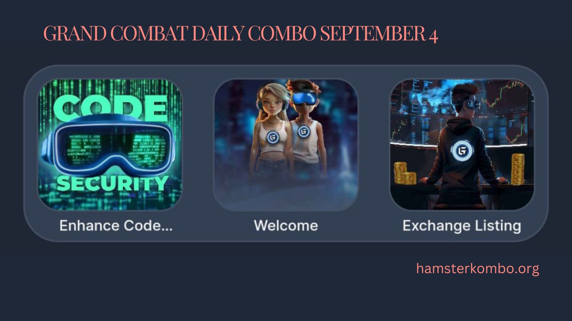 Grand Combat Daily Combo September 4
