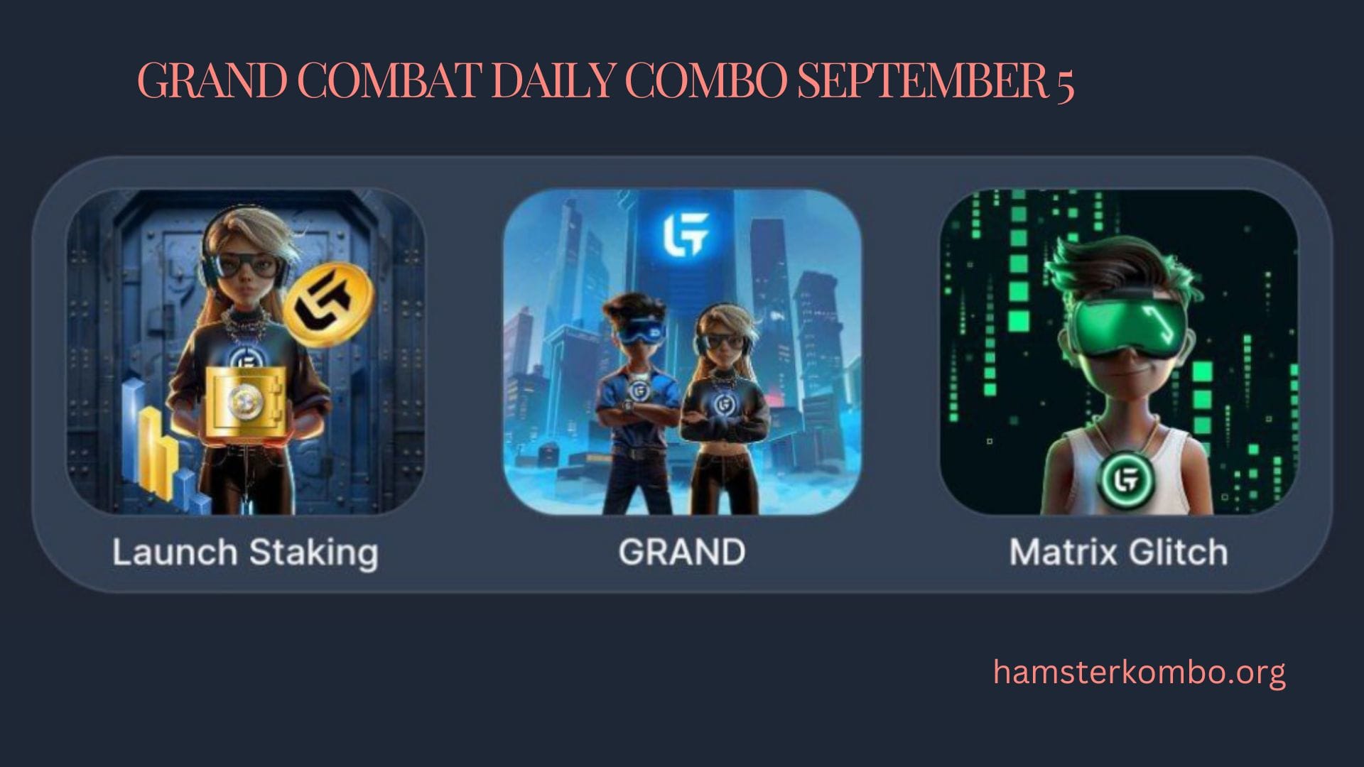 Grand Combat Daily Combo September 5