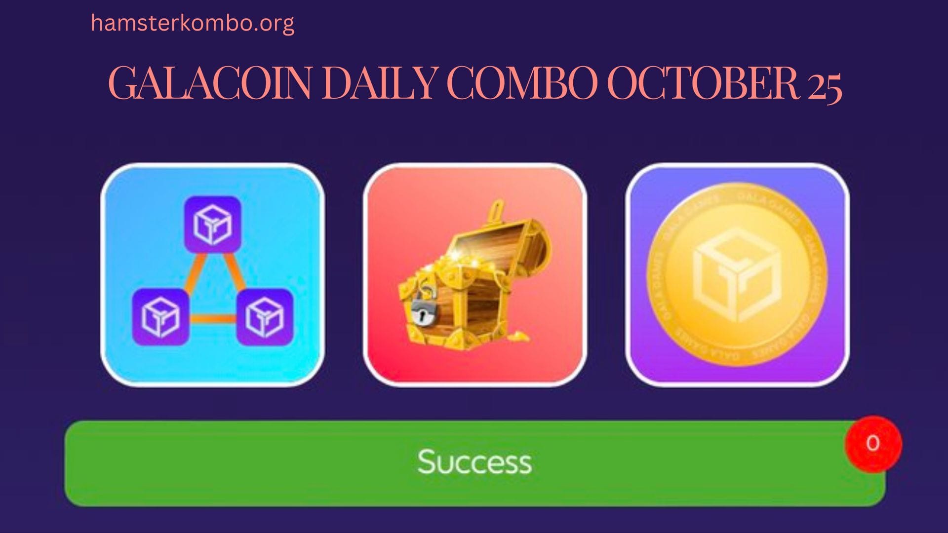GalaCoin Daily Combo October 25