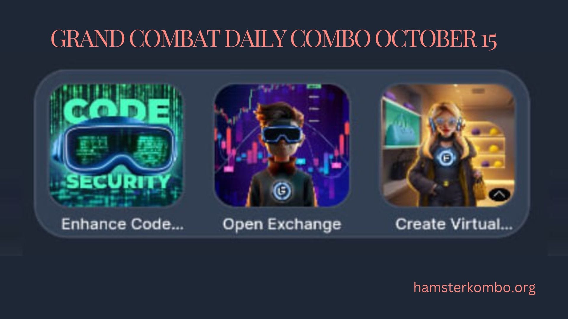 Grand Combat Daily Combo October 15