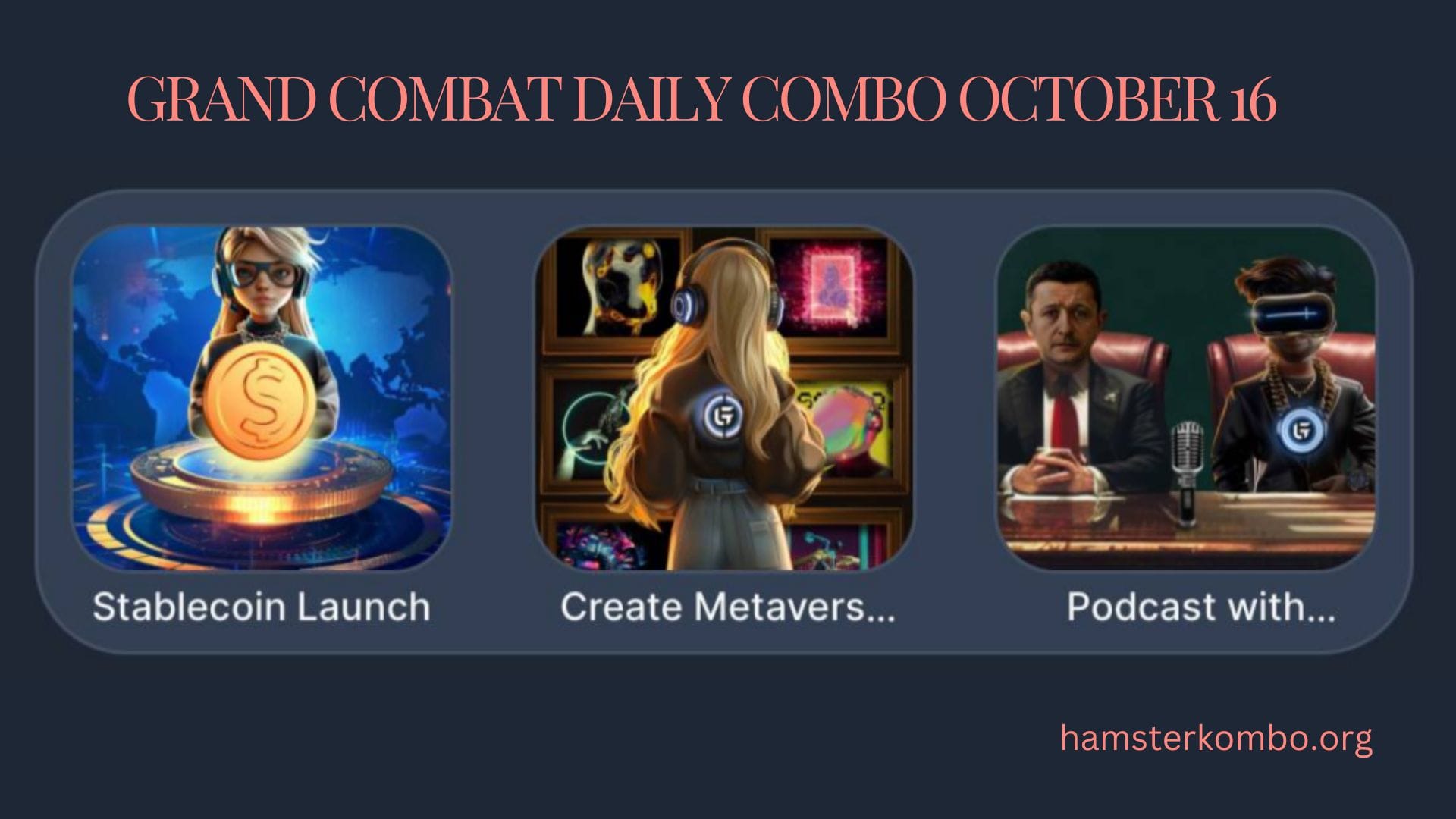 Grand Combat Daily Combo October 16
