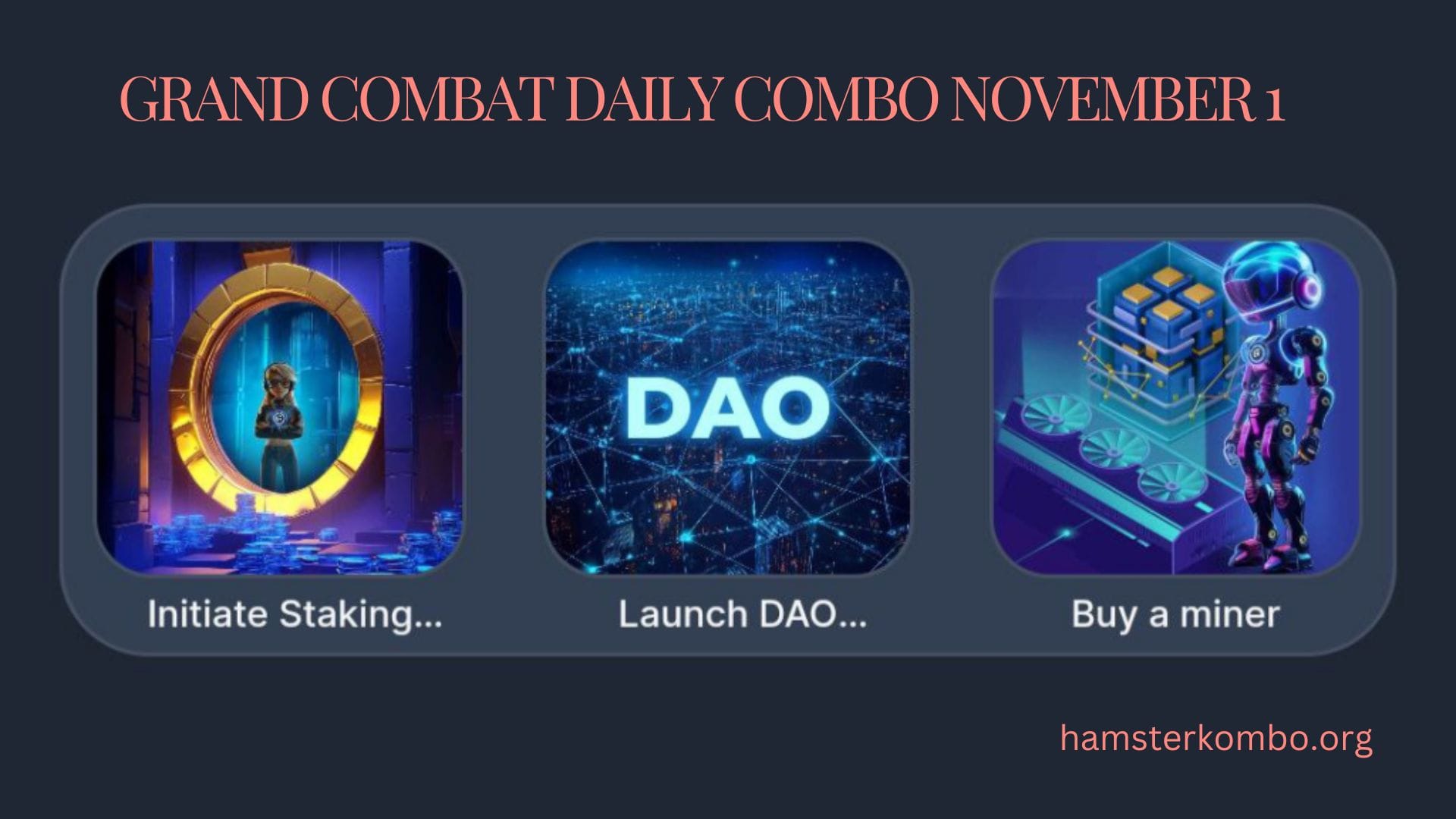 Grand Combat Daily Combo November 1