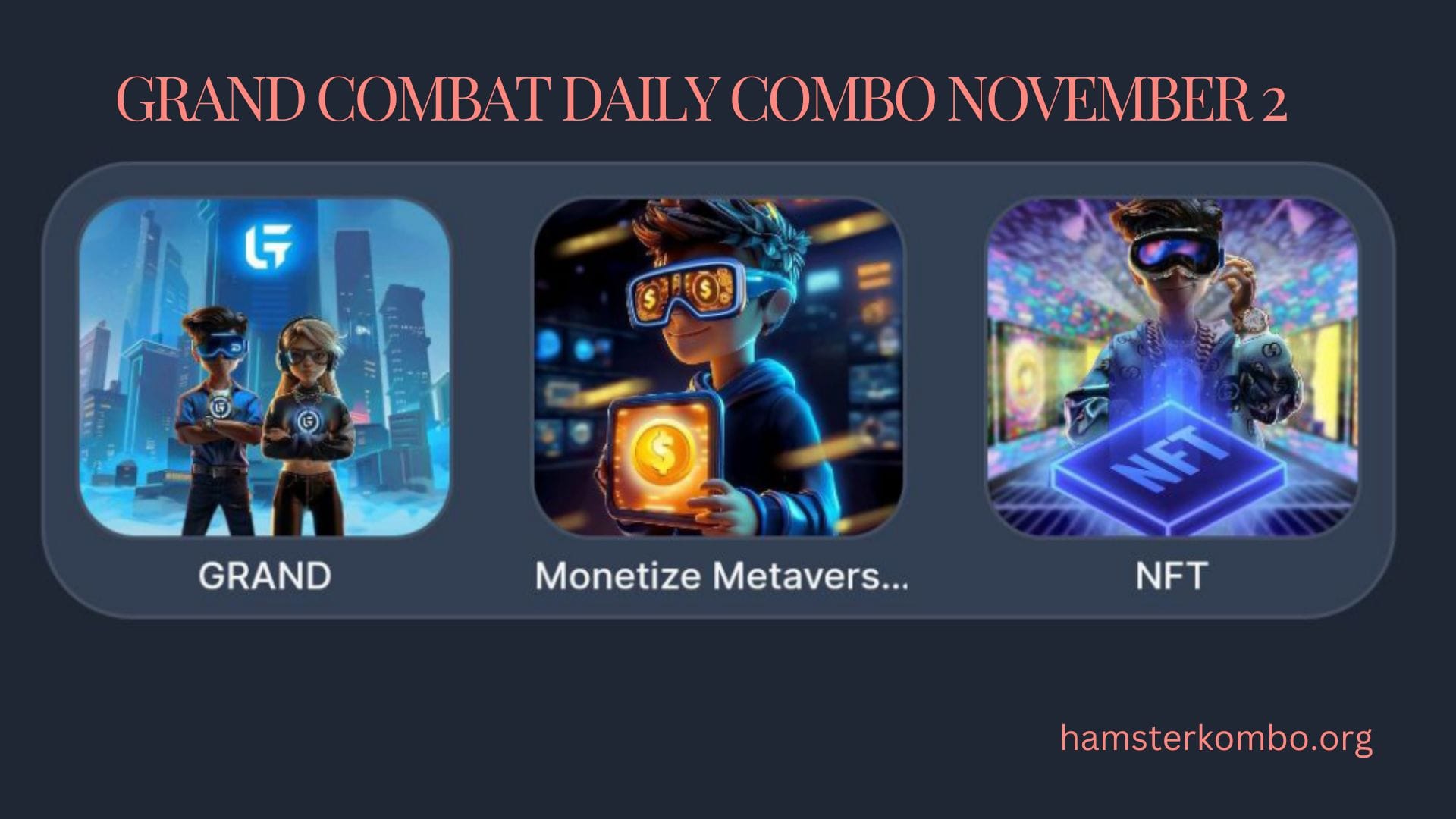 Grand Combat Daily Combo November 2