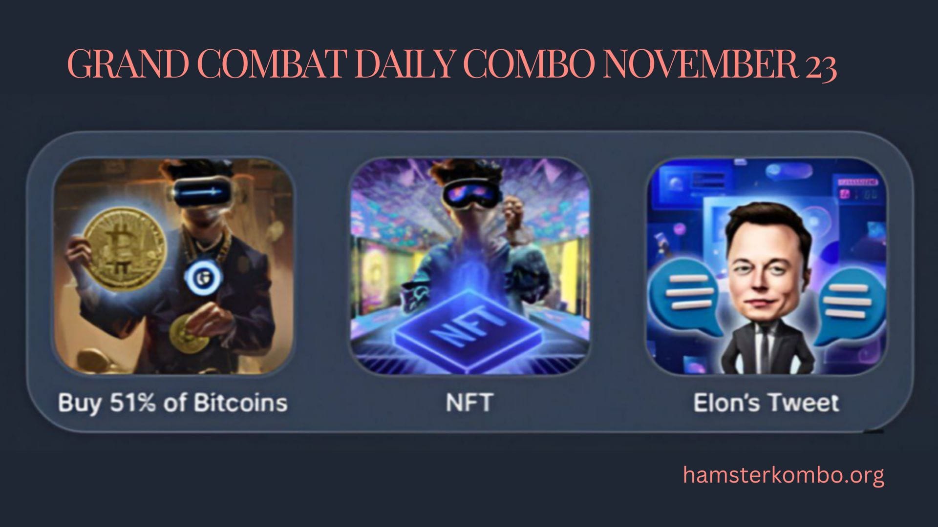 Grand Combat Daily Combo November 23