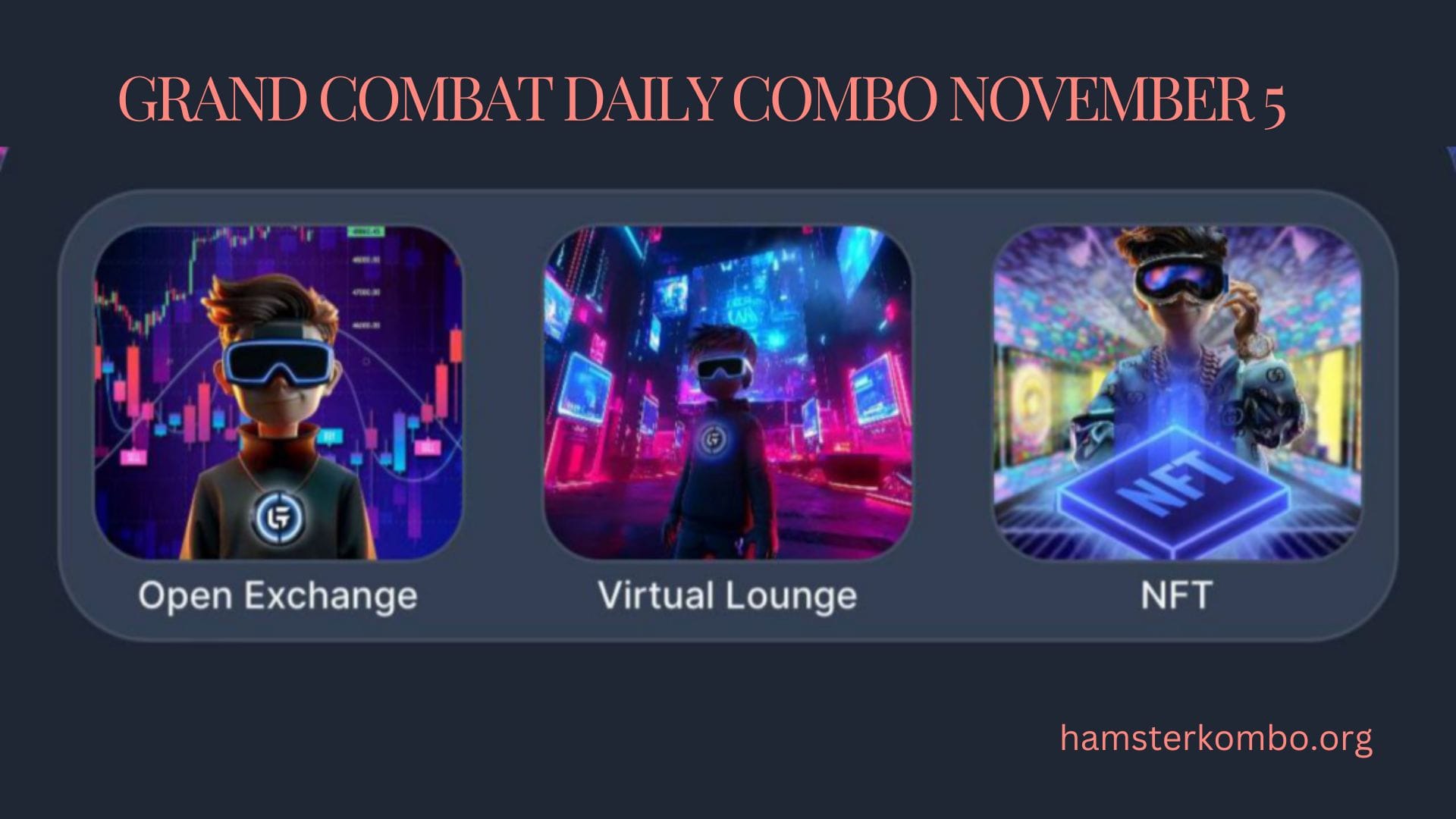 Grand Combat Daily Combo November 5