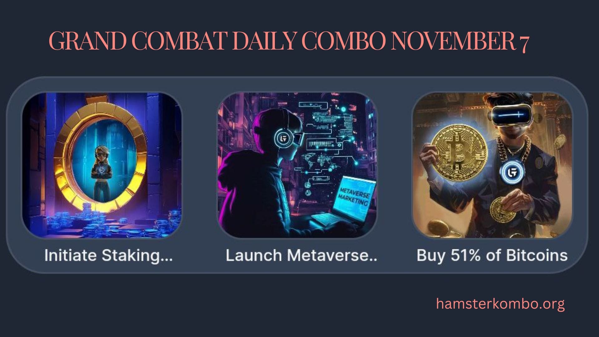 Grand Combat Daily Combo November 7